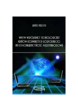 Wpływ współpracy technologicznej krajów rozwiniętych gospodarczo na ich konkurencyjność międzynarodową