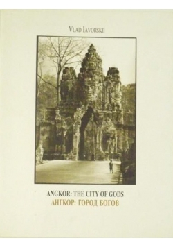 Angkor: The city of gods