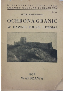 Ochrona granic w dawnej Polsce i dzisiaj, 1936r