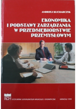 Ekonomika i podstawy zarządzania w przedsiębiorstwie przemysłowym