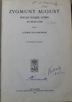 Zygmunt August Wielki Książę Litwy do roku 1548 1913 r