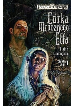 Córka mrocznego Elfa t.1 Światło i cienie