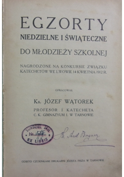 Egzorty niedzielne i świąteczne do młodzieży szkolnej, 1912 r.