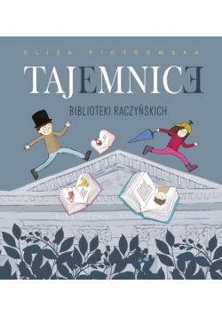Tajemnice Biblioteki Raczyńskich