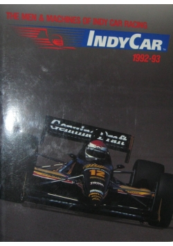 The Men and Machines of Indy Car Racing