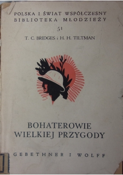 Bohaterowie wielkiej przygody, 1939 r.