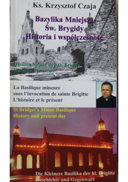 Bazylika Mniejsza św. Brygidy Historia i współczesność