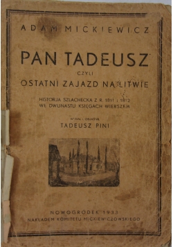 Pan Tadeusz czyli ostatni zajazd na Litwie, 1933 r.