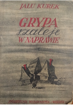 Grypa szaleje w Naprawie,1947r.