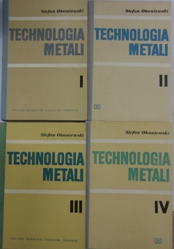 Technologia metali Tom I-IV