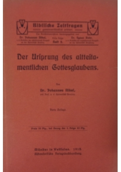 Die Ursprung des alttestamentlichen Gottesglaubens, 1912 r.