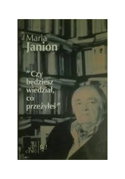 Czy będziesz wiedzieć co przeżyłeś