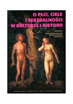 O płci, ciele i seksualności w kulturze i historii