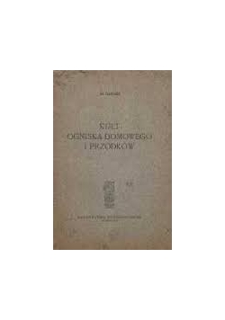 Kult ogniska domowego i przodków, 1917 r.