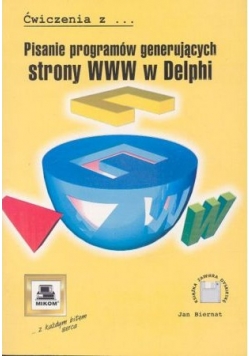 Ćwiczenia z... Pisanie programów generujących strony WWW w Delphi
