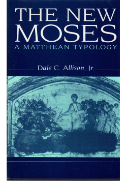 The New Moses  A Matthean Typology