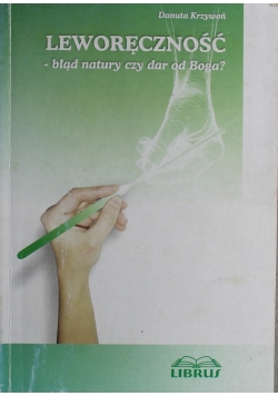 Leworęczność  błąd czy dar od Boga