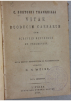 C. Suetonii Tranquillii Vitae Duodecim Caesarum: Cum Scriptis Minoribus Et Fragmentis, 1868 r.