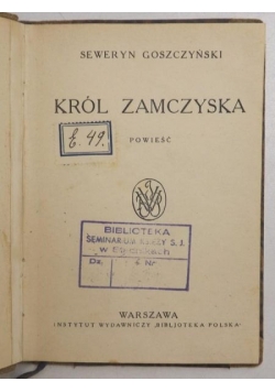 Król zamczyska, ok. 1900r.
