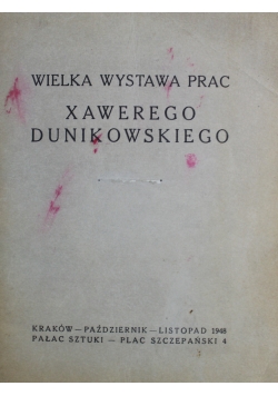 Wilka Wystawa Prac Xawerego Dunikowskiego 1948 r.