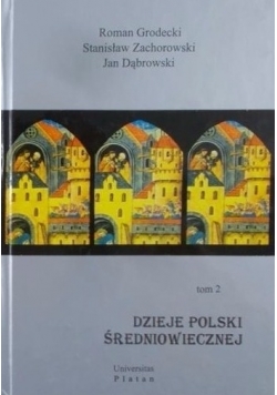 Dzieje Polski Średniowiecznej Tom 2