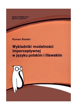 Wykładniki modalności imperceptywnej w polskim i litewskim
