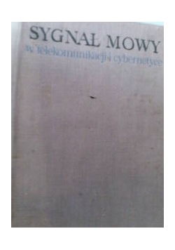 Sygnał mowy w telekomunikacji i cybernetyce