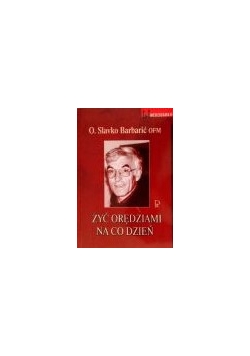 Żyć orzędziami na co dzień