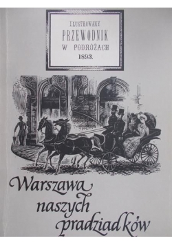 Warszawa naszych pradziadków, reprint z 1893 r.