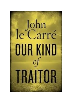 Our Kind of Traitor