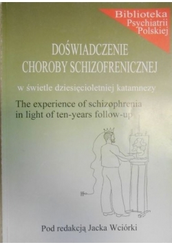 Doświadczenie choroby schizofrenicznej