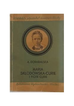 Maria Skłodowska-Curie i Piotr Curie, 1948 r.
