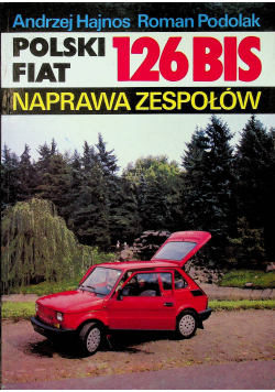 Polski Fiat 126 Bis Naprawa zespołów