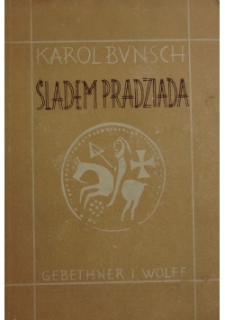 Śladem Pradziada, 1949r.
