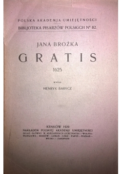 Jana Brożka Gratis, 1929 r