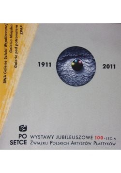 Wystawy jubileuszowe 100-lecia Związku Polskich Artystów Plastyków zestaw 3 książek