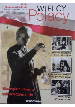 Wielcy Polacy 4. Maria Skłodowska - Curie