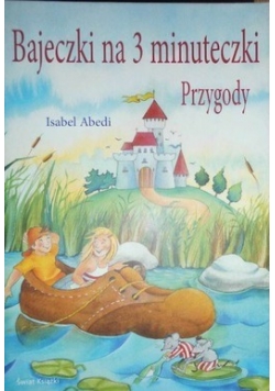 Bajeczki na 3 minuteczki