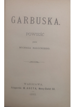 Garbuska, 1892 r.