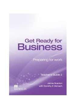 Get Ready for Business. Preparing for work. Teacher's Guide 2