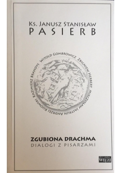 Zgubiona Drachma. Dialogi z pisarzami