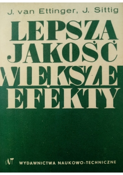 Lepsza jakość większe efekty