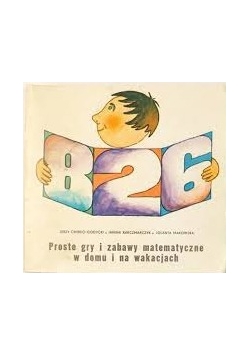 Proste gry i zabawy matematyczne w domu i na wakacjach