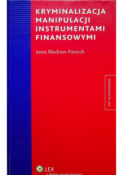 Kryminalizacja manipulacji instrumentami finansowymi