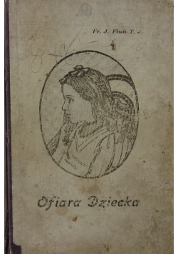 Ofiara dziecka, 1913r.