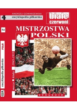 Encyklopedia piłkarska. Mistrzostwa Polski T.54