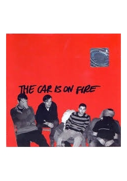 The Car is on Fire ,Płyta CD,Nowa