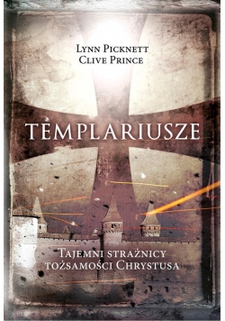 Templariusze tajemni strażnicy tożsamości Chrystus