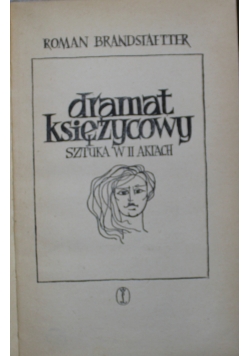Dramat Księżycowy Sztuka w II aktach