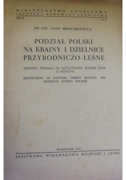 Podział Polski na krainy i dzielnice przyrodniczo - leśne